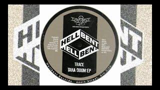 Trace (UZ) - Taka Doom (Extended Mix) (Hellbent Records) (Tech House)