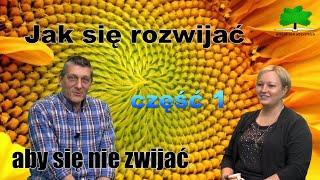 Jak się rozwijać aby się nie zwijać. Część 1