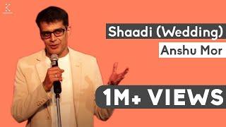 Shaadi (Wedding) - Anshu Mor | The Storytellers