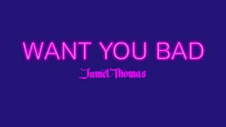 Jamel Thomas - Want You Bad