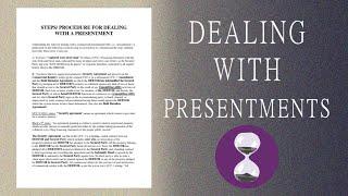 Dealing With Presentments