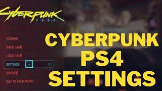 Cyberpunk PS4 Settings for better game play | Cyberpunk on Base PS4 |Cyberpunk PS4 Graphics Settings