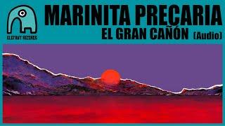 MARINITA PRECARIA - El Gran Cañón [Audio]