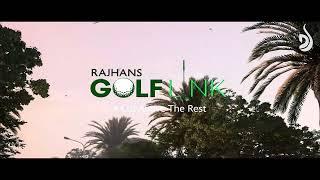 Rajhans Golf Link - Live a cut above the rest