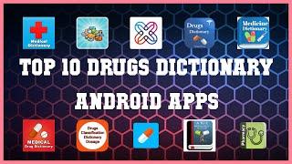 Top 10 Drugs Dictionary Android App | Review