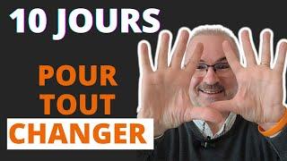 10 jours qui peuvent tout changer en immobilier !