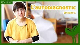 L'autodiagnostic - Ep. 1 : Pour quoi faire ?