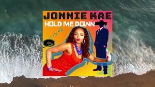 JONNIE KAE - Hold Me Down (Audio)