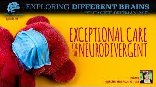 Exceptional Care for the Neurodivergent, with Hoangmai (Mai) Pham, MD, MPH | EDB 291