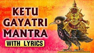 केतु गायत्री मंत्र | Ketu Gayatri Mantra With Lyrics | Ketu Dosh Nivaran Mantra | Navgraha Mantra