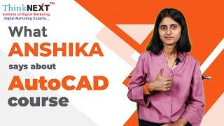 AutoCAD Training in Chandigarh | AutoCAD | Revit | STAAD Pro | Student Review | ThinkNEXT