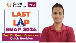 Most Expected Quant Questions | How to improve Quant Score in SNAP? Last Lap to SNAP 2024