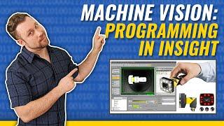 How to Program a Cognex Camera in Insight | Machine Vision pt5 | Breen Machine Automation Services