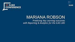 Mariana Robson - Predicting key learning outcomes with Reporting & Analitics for ILIAS LMS