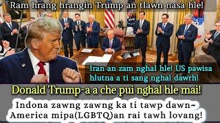 Donald Trump a che pa nghal hle~Indona zawng zawng a ti tawp dawn! LGBTQ an chêp dâwn,Etc.