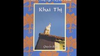 KHAI THỊ - QUYỂN 4 - HÒA THƯỢNG TUYÊN HÓA ( có video về HT Tuyên Hóa)