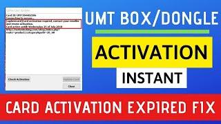 UMT BOX DONGLE  ACTIVATION INSTANT, UMT Expired Solution Instant