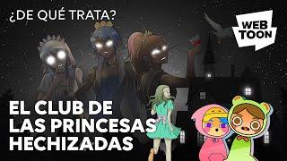 El club de las princesas hechizadas | ¿De qué trata? | WEBTOON