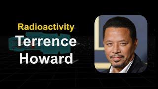 Terrence Howard - Radioactivity and solutions for managing nuclear waste