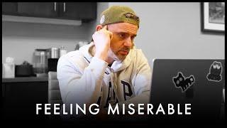 Watch This if You're Feeling Sad and Miserable - Gary Vaynerchuk Motivation