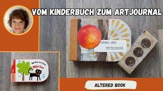 Art-Journal aus einem alten Kinderbuch  altered book  Upcycling  kreatives Upcycling