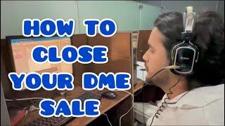 How To Close Your DME Sale |callcenter|IrhamAbbasi|Vlog#21|Fronters|Agents| Need your Support