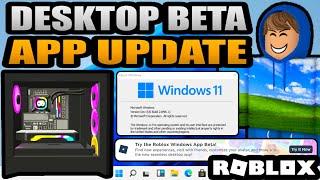 ROBLOX UPDATED & RUINED The Desktop Beta App? Windows 11 Roblox Gameplay!