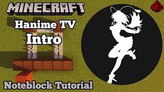 Hanime TV Intro - Minecraft Note Block Tutorial