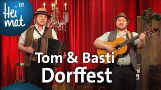 Tom & Basti: Dorffest | Brettl-Spitzen | BR Heimat - Die beste Volksmusik