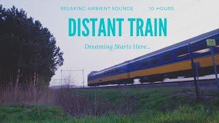 10 Hours Continuous Distant Train Horn Sounds for Deep Sleep | Distant Trains Echoing for Relaxation