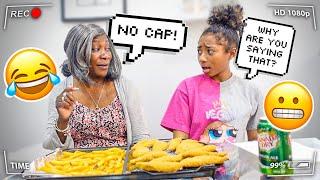 USING ALL OF MY GRAND DAUGHTER'S SLANG TO SEE HER REACTION‼️ (SHE WAS PISSED)