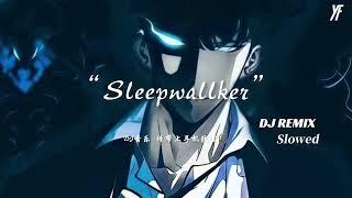 Sleepwalker (Slowed慢速版）The next station is Shibuya