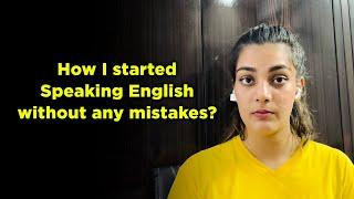 Start speaking English without any mistakes - English Fluency Teacher