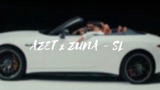 AZET & ZUNA - SL [LYRICS BY ARNAU]