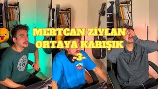 Mertcan Ziylan/ Ortaya Karışık Videolar#3