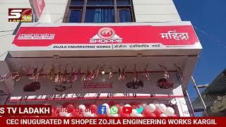 CEC INAUGURATED M SHOPEE ZOJILA ENGINEERING WORKS KARGIL