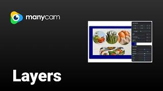 How to add multiple layers and get picture-in-picture with ManyCam