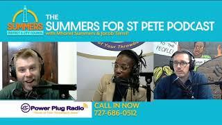 Summers For St. Pete Podcast w/  Mhariel Summers and Jacob Terrell Special Guest Dr. Josh Hostetter