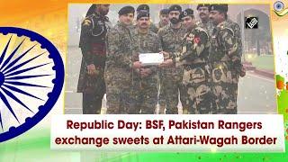 Republic Day: BSF, Pakistan Rangers exchange sweets at Attari-Wagah Border