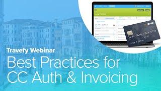 Best Practices for Getting Paid: Travefy’s CC Auth & Invoicing