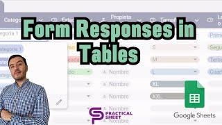 Google Form Responses in Tables in Google Sheets