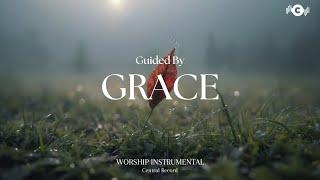 Guided By GRACE - Soaking worship instrumental | Prayer and Devotional