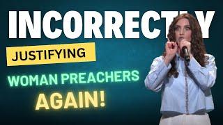 Kathryn Krick Incorrectly Justifying Woman Preachers Again