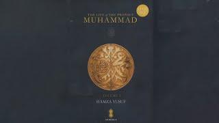 2 of 2 | Life Of The Prophet Muhammad by Shaykh Hamza Yusuf