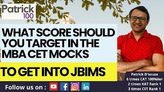 Whats score should you target in the MBA CET mocks to get into JBIMS?| MBA CET 2025  Patrick Dsouza