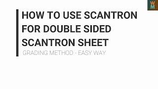 HOW TO USE SCANTRON MACHINE FOR DOUBLE SIDED SCANTRON SHEET - GRADING METHOD EASY WAY