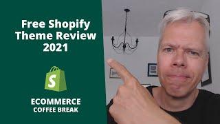 Free Shopify Theme Review 2022 [Ecommerce Coffee Break]