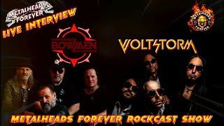 BOWMEN | VOLTSTORM #825 – 10.10.2024 | METALHEADS FOREVER - ROCKCAST SHOW