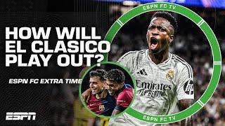 EL CLASICO TALK: Will Barcelona play better football and lose to Real Madrid? | ESPN FC Extra Time