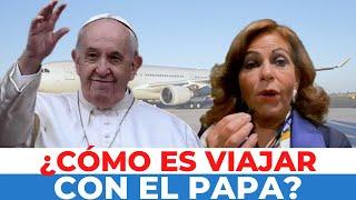 VALENTINA ALAZRAKI nos MUESTRA cómo es VIAJAR con el PAPA FRANCISCO